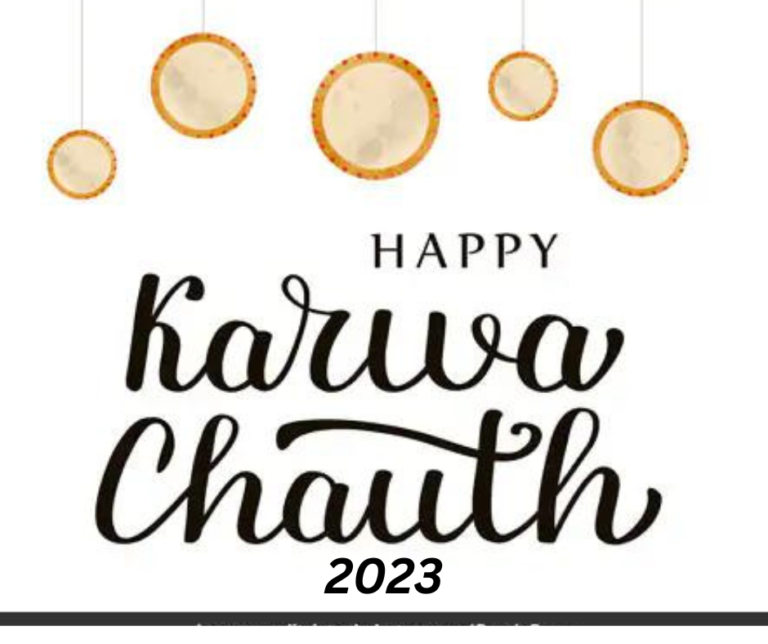 Karwa Chauth 2023- The Festival of Karwa Chauth date, history, significance,shubh muhurat,